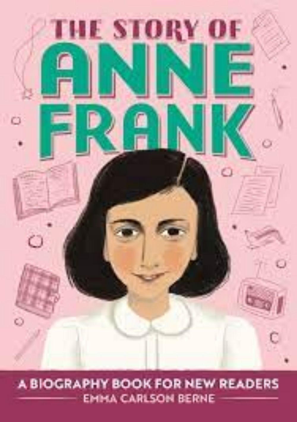 The Story of Anne Frank | Book by Emma Carlson Berne | Official Publisher  Page | Simon & Schuster
